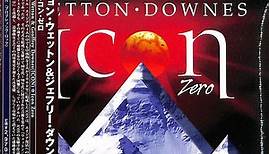 Wetton • Downes - Icon Zero