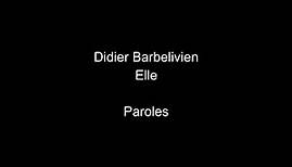 Didier Barbelivien-Elle-paroles