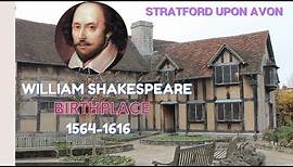 William Shakespeare - Stratford Upon Avon | Birth Place | Shakespeare's House & School