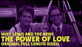 Huey Lewis and the News - The Power of Love (Original Full Length Video)