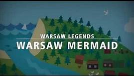 Warsaw Legends: Warsaw Mermaid