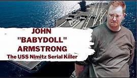 John "Babydoll" Armstrong - Serial Killer Documentary