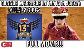 Conor Mcgregor in The 13th Jockey (FULL MOVIE)
