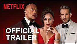RED NOTICE | Official Trailer | Netflix