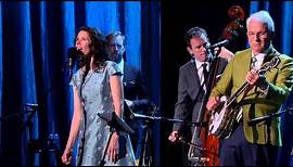 Love Has Come For You | Steve Martin and the Steep Canyon Rangers feat. Edie Brickell
