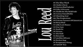 Lou Reed Greatest Hits Full Album - Best Songs Of Lou Reed 2019
