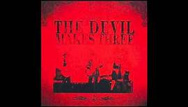 The Devil Makes Three - "The Bullet"