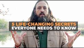 5 Life-Changing Secrets Everyone Needs to Know