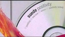 Suede - Positivity (Audio Only)