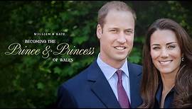 William & Kate: Becoming the Prince & Princess of Wales (Official Trailer)