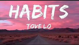 Tove Lo - Habits (Stay High) (Lyrics) |The World Of Music