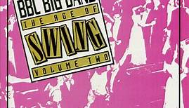 The BBC Big Band - The Age Of Swing Volume One