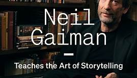 Neil Gaiman Teaches the Art of Storytelling