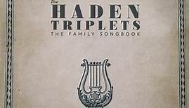 The Haden Triplets - The Family Songbook