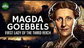 Magda Goebbels - First Lady of the Third Reich Documentary