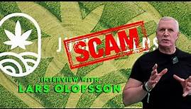 Juicy Fields: The International Cannabis scam - Interview with Lars Olofsson