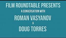 Roman Vasyanov & Doug Torres
