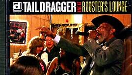 Tail Dragger - Live At Rooster's Lounge