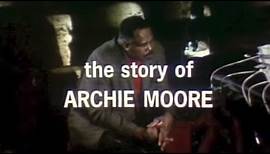And Still Champion! The Story of Archie Moore