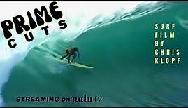 PRIME CUTS 90's Surf Movie by Chris Klopf TRAILER