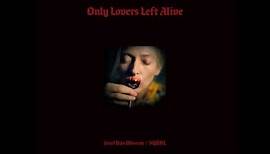 Only Lovers Left Alive OST - 01 Streets of Detroit