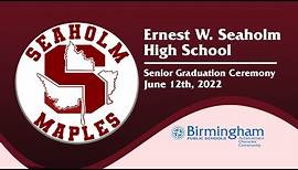 Ernest W. Seaholm High School 2022 Senior Graduation Ceremony