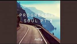 Progressive Soul, Pt. 2