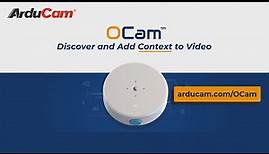 OCam: A Camera That Adds Context to Your Videos (and Beyond)