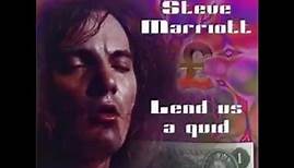 Steve Marriott - Lend us a quid (Full Album)