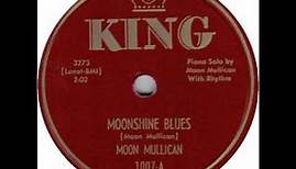Moonshine Blues ~ Moon Mullican (1951)