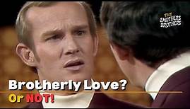 Brotherly Love or Not? | Tommy and Dick Smothers | The Smothers Brothers Comedy Hour