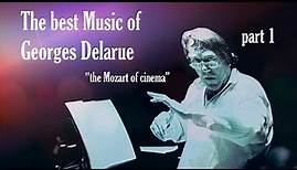 The best of George Delarue: a French classical masterpiece part 1 - Georges Delerue greatest hits