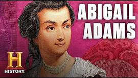 Abigail Adams | Mrs. President | History