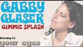 Gabby Glaser - "Your Eyes"