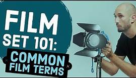 Film Set 101: Common Filmmaking Terms to Know on Set