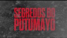 SEGREDOS DO PUTUMAYO | Teaser Trailer | 1º de setembro nos cinemas