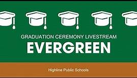 Evergreen High School - 2023 Graduation Livestream