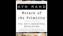 "The Return of the Primitive" By Ayn Rand