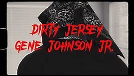 Gene Johnson Jr. - Dirty Jersey [Official Lyric Video]