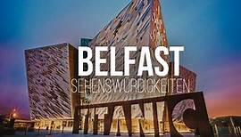 Belfast in 2 Tagen – 11 großartige Dinge, die du gesehen und gemacht haben solltest