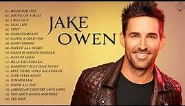 Jake Owen Greatest Hits Full Album 2022 💟 Best Songs Of Jake Owen 💟 Jake Owen Playlist