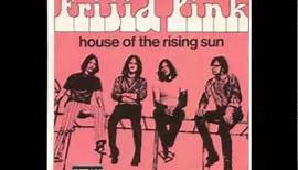 [Frijid Pink - The House Of The Rising Sun] A - The House Of The Rising Sun