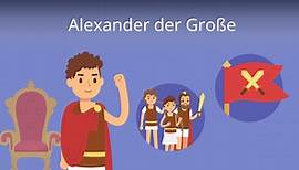 Alexander der Große • Steckbrief, Eroberungen und Reich