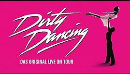 Dirty Dancing | Theater 11 Zürich 2023 | Trailer