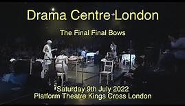 Drama Centre London G58 Final Final Bows 8th July 2022