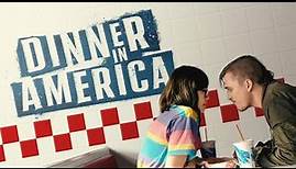 DINNER IN AMERICA | Official Trailer HD