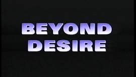 Beyond Desire 1995 - Teaser Trailer