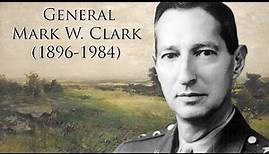 General Mark W. Clark (1896-1984)