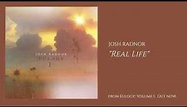 Real Life - Josh Radnor (Official Audio)