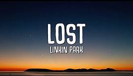 Linkin Park - Lost (Lyrics)